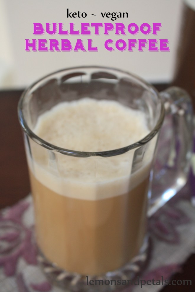 Bulletproof Herbal Coffee by Lemons & Petals